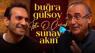 Buğra Gülsoy | Sunay Akın ile İşte O Çocuk