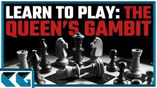 Chess Openings: Learn to Play the Queen's Gambit!