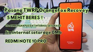 Pasang TWRP install orange fox recovery redmi note 10 pro