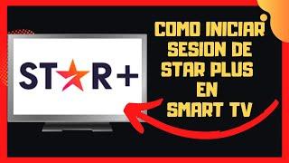 COMO INICIAR SESION DE STAR PLUS EN TV SIN CONTRASEÑA