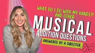 WHAT TO DO WITH YOUR HANDS IN AUDITIONS + Other Musical Theatre Audition Questions Answered!