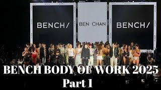 PART 1 BENCH BODY OF WORKS FASHION SHOW 2025