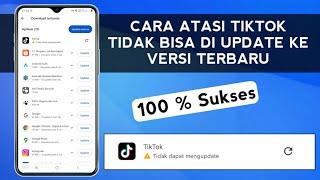 Cara Mengatasi TikTok Tidak Bisa di Update ke Versi Terbaru