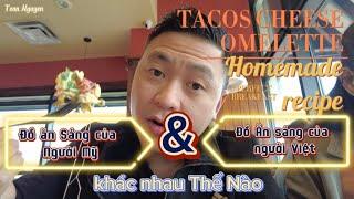 Sự khác biệt giữa ăn sáng Ở Mỹ Và Việt Nam / The difference between breakfast in America and Vietnam