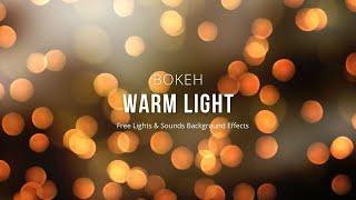 Bokeh Warm Light - Free Background Effect Video