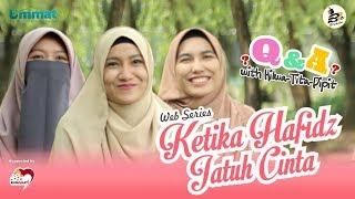 #QnA | Trio KETIKA HAFIDZ JATUH CINTA AKHWAT | B3E Production | #WEBSERIES