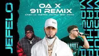 OA X 911 REMIX (JEFELO Mashup)