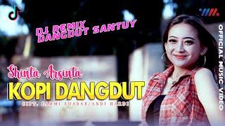 KOPI DANGDUT - SHINTA ARSINTA ft DJ REMIX DANGDUT SANTUY (Official Music Video)