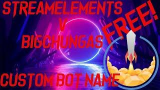 FREE Custom Bot Name - StreamElements Tuturial 2020!