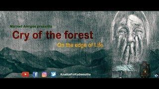 Cry of the Forest - Documentary of Kudremukh