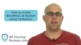 Install WordPress at Rochen using Fantastico