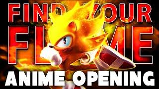 (FULL) I remixed Find Your Flame into an Anime Opening for Sonic Frontiers