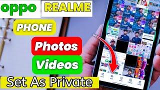 how to view set as private photos and videos in realme phone / oppo phone