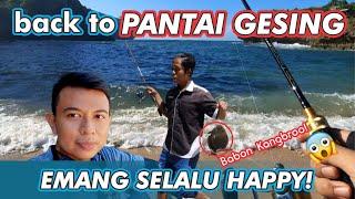 MANCING DI PANTAI GESING EMANG SELALU BIKIN HAPPY!!! || GUNUNG KIDUL || YOGYAKARTA