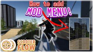 How to add the Mod menu in SCOOTER FLOW! - Outdated