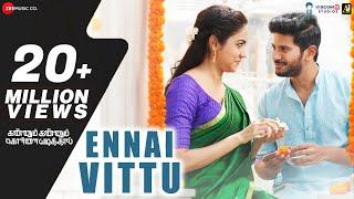 Ennai Vittu – Kannum Kannum Kollaiyadithaal | Dulquer S, Ritu V | Ranjith, Vignesh S, Masala Coffee