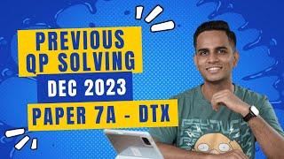 December 2023 Exam solving | Paper 7A | Direct tax | KYDU DTX