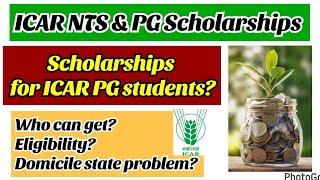 Scholarships for ICAR PG students | ICAR PGS, NTS & JRF 2024 | Eligibility, who can get? etc