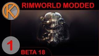 RimWorld Beta 18 Modded | FALLOUT WASTELAND - Ep. 1 | Let's Play RimWorld Beta 18 Gameplay