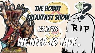 The Future of the Hobby Breakfast Show Podcast!? (S2E18)