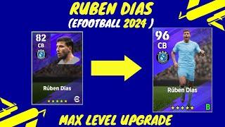 Ruben Dias Max Level Training Upgrade in eFootball 2024 mobile I AFTER UPDATE.