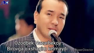 Ozodbek Nazarbekov / Birovga o'xshagim kelmaydi  Озодбек Назарбеков   2020
