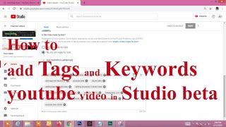 how to add tags keywords to youtube video in studio beta ( you-tubers only )