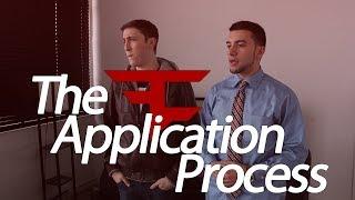 The FaZe Application Process