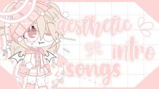 *ꔫ: 6 Aesthetic Intro Songs  :: || intro songs-!! || Chiyuki iki