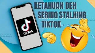 Siapa Yang Melihat Tiktok Kita | Siapa Yang Stalking Tiktok Kita | Siapa Yang Kepoin Tiktok Kita