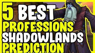 5 Best Shadowlands Professions Prediction In WoW - Gold Making, Gold Farming Guide