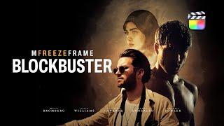 mFreezeFrame Blockbuster — Dramatic Freeze Frame FX for Final Cut Pro — MotionVFX