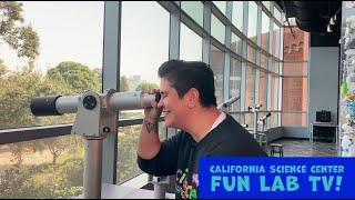 California Science Center Fun Lab TV (Episode 1)