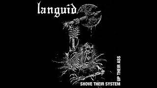 Languid - Shove Their System Up Their Ass (Full Album)