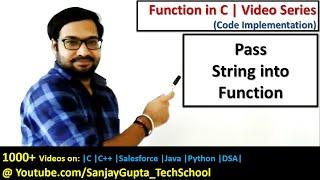 06 Function in C | How to pass string into function in c programming by Sanjay Gupta