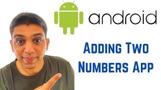 Android Tutorial for Beginners - Adding Two Numbers App (Simple Calculator)