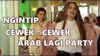 Ngintip Cewek2 Arab Lg Party