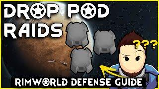 RimWorld Guide to Drop Pod Raid Defense [2024, 1.5+]