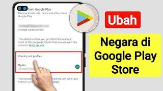 Cara Mengubah Negara Di Google Play Store (Pembaruan 2024) | Ubah Negara Google Play Store