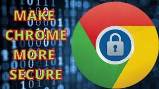 Make chrome faster and more secure