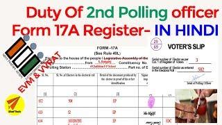 Duty of 2nd Polling Officer | how to fill UP 17A | Voters Register  | Voters slip - in HINDI