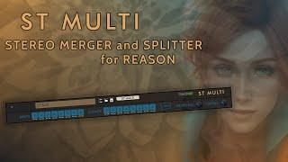 ST Multi - Stereo Merger and Splitter for Reason