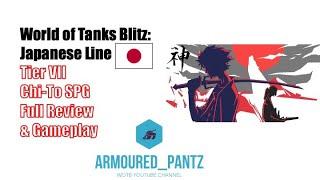 World of Tanks Blitz:  Japanese Line - Tier VII TD Chi-To SPG Complete Guide