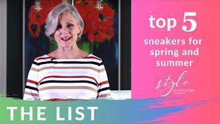 top five sneakers for spring and summer | the list | style over 50