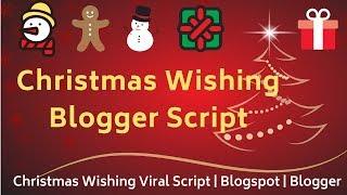 Christmas Wishing Website Script 2018 for Blogger Free Download