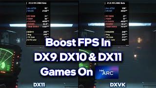 DXVK Async Guide To Boost FPS In DX9, DX10 & DX11 Games On Intel Arc GPU's