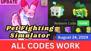 *All Codes Work* Pet Fighting Simulator ROBLOX, August 24, 2024