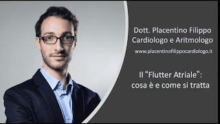 Flutter atriale: cosa è e come si tratta - Dott Placentino Filippo