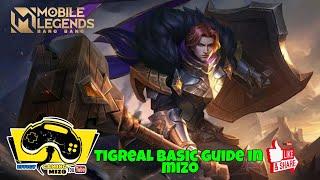 Tigreal Basic guide in Mizo