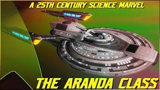 (243) The Aranda Class (Starfleet's Science Marvel)